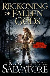 Reckoning of Fallen Gods by R.A. Salvatore