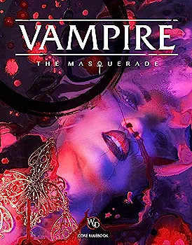 Vampire: The Masquerade 5th Edition Roleplaying Game Core Rulebook by Matthew Dawkins, Juhana Pettersson, Karim Muammar, Martin Ericsson, Kenneth Hite, Kenneth Hite, Kenneth Hite