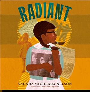 Radiant by Vaunda Micheaux Nelson