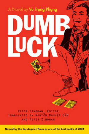 Dumb Luck by Vũ Trọng Phụng