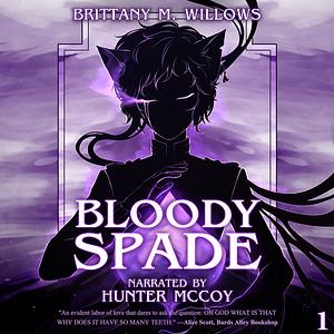 Bloody Spade by Brittany M. Willows