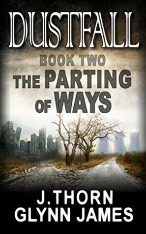 The Parting of Ways by J. Thorn, Glynn James