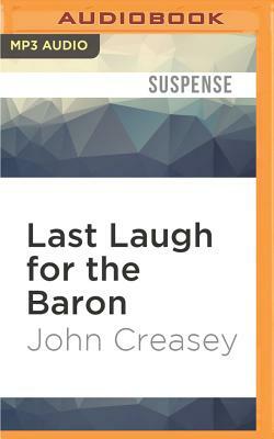 Last Laugh for the Baron by John Creasey