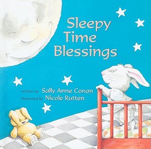 Sleepy Time Blessings by Sally Anne Conan
