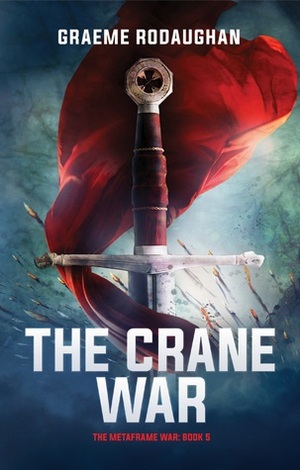 The Crane War by Graeme Rodaughan