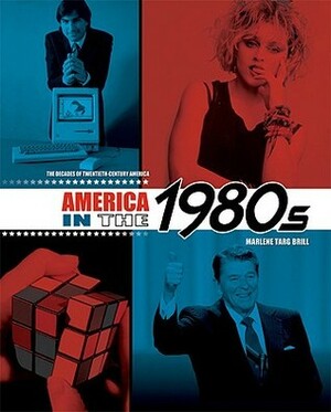 America in the 1980s by Marlene Targ Brill