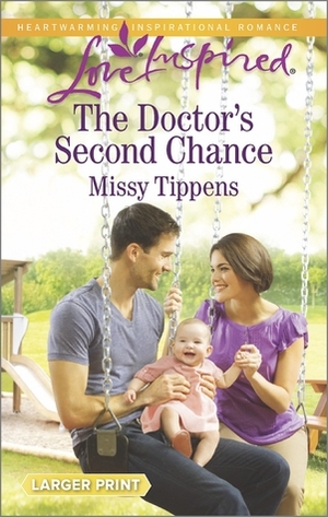 The Doctor's Second Chance by Missy Tippens