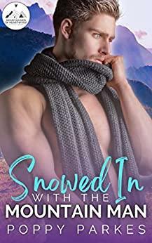 Snowed In With the Mountain Man by Poppy Parkes