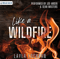 Like a Wildfire  by Layla Lochran