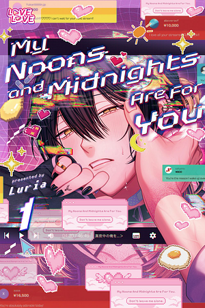 My Noons and Midnights Are for You, Volume 1 by Luria