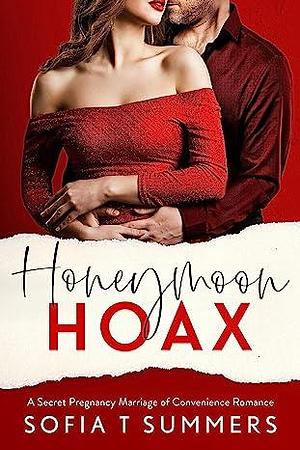 Honeymoon Hoax by Sofia T. Summers