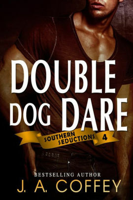 Double Dog Dare by J.A. Coffey