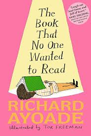 The Book That No One Wanted to Read by Richard Ayoade