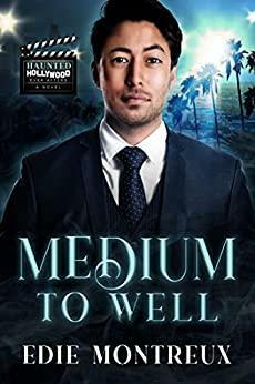 Medium to Well by Edie Montreux