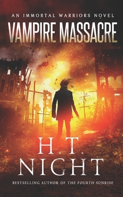 Vampire Massacre by H.T. Night