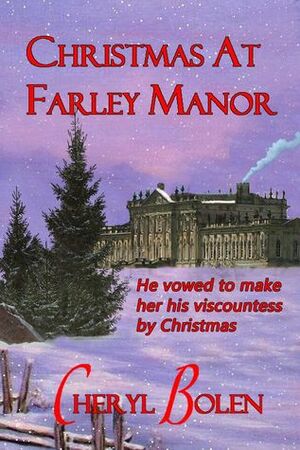 Christmas at Farley Manor by Cheryl Bolen