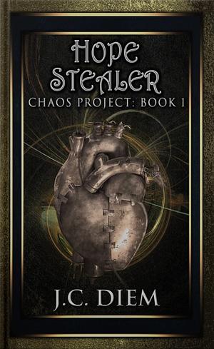 Hope Stealer by J.C. Diem