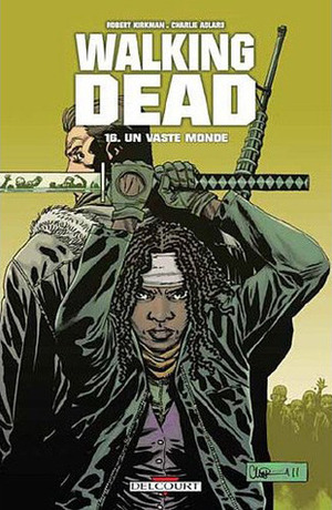 Un vaste monde by Charlie Adlard, Robert Kirkman