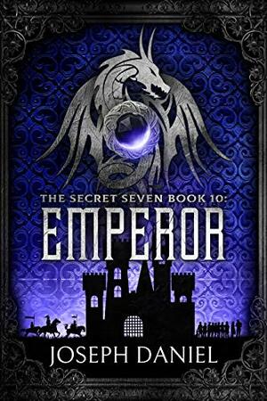 The Secret Seven Book 10: Emperor by Joseph Daniel