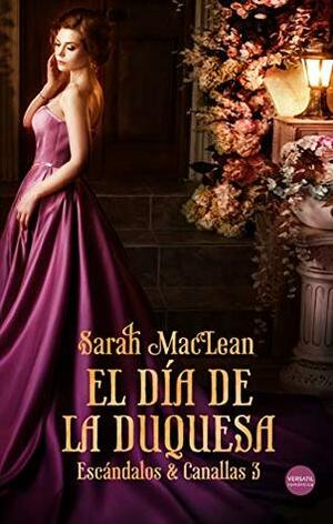 El día de la duquesa by Sarah MacLean, María José Losada Rey