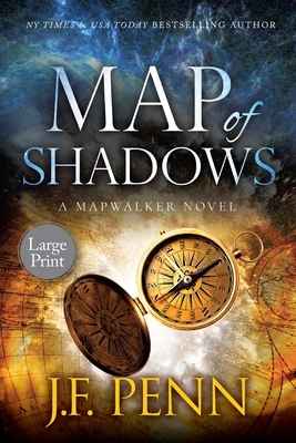 Map of Shadows: A Mapwalker Novel by J.F. Penn