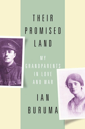Their Promised Land: My Grandparents in Love and War by Ian Buruma
