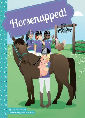 Horsenapped! by Lisa Mullarkey