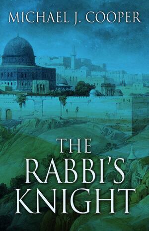 The Rabbi's Knight by Michael J. Cooper