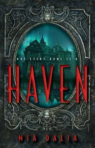 Haven by Mia Dalia