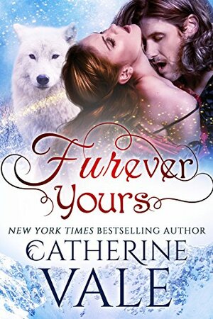 Furever Yours by Catherine Vale