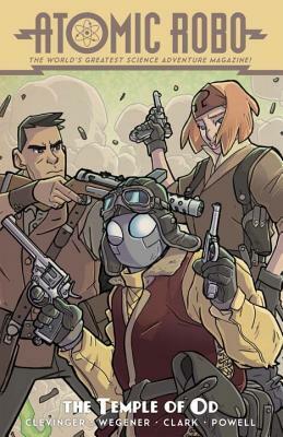 Atomic Robo and the Temple of Od by Brian Clevinger