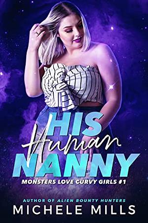 His Human Nanny by Michele Mills
