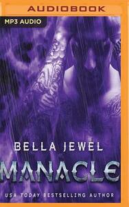 Manacle by Bella Jewel