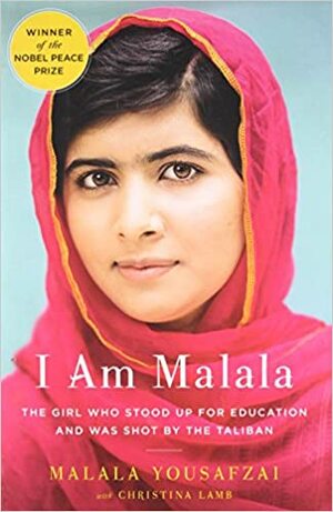 Já jsem Malála: Příběh dívky, jež bojovala za vzdělání a kterou postřelil Tálibán by Malala Yousafzai