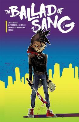 The Ballad of Sang by Ed Brisson