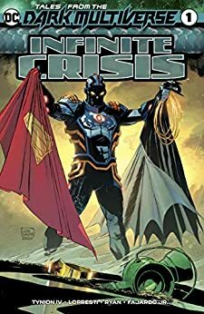 Tales from the Dark Multiverse: Infinite Crisis #1 by Matt Ryan, Brad Anderson, Aaron Lopresti, Lee Weeks, James Tynion IV