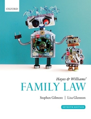 Hayes & Williams' Family Law by Stephen Gilmore, Lisa Glennon