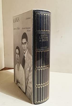 Lettere a Felice by Franz Kafka
