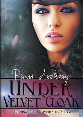 Under a Velvet Cloak by Piers Anthony