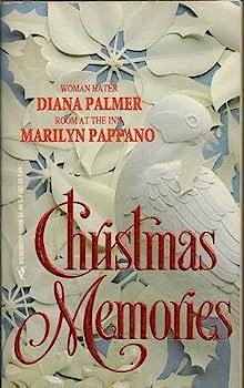 Christmas Memories by Diana Palmer, Marilyn Pappano