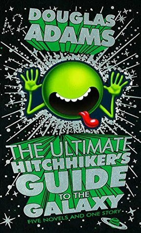 The Hitchhiker's Guide to the Galaxy by Douglas Adams