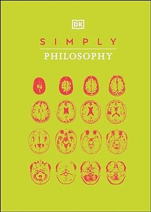 Simply Philosophy by D.K. Publishing