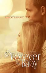 Forever His Baby by Airicka Phoenix