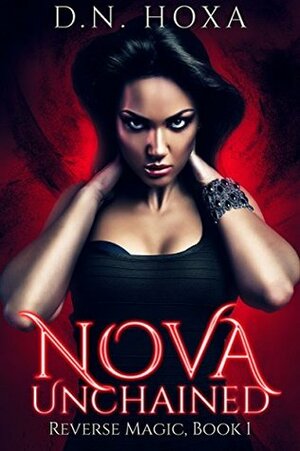 Nova Unchained by D.N. Hoxa