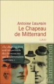 Le Chapeau de Mitterrand by Antoine Laurain