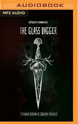 The Glass Dagger by Stephanie Hudson