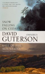 Snow Falling on Cedars / East of the Mountains by David Guterson