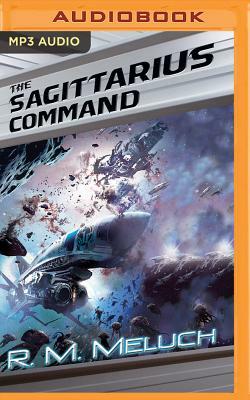 The Sagittarius Command by R.M. Meluch