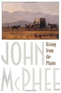 Rising from the Plains by John McPhee