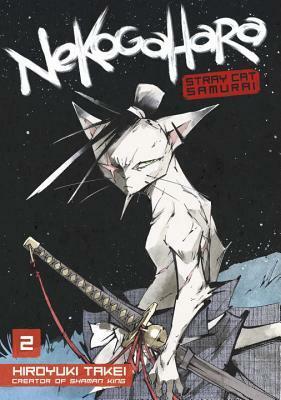 Nekogahara: Stray Cat Samurai, Vol. 2 by Hiroyuki Takei